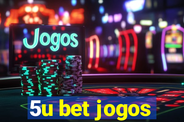 5u bet jogos